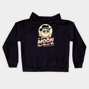 its the moon that moves me Kids Hoodie